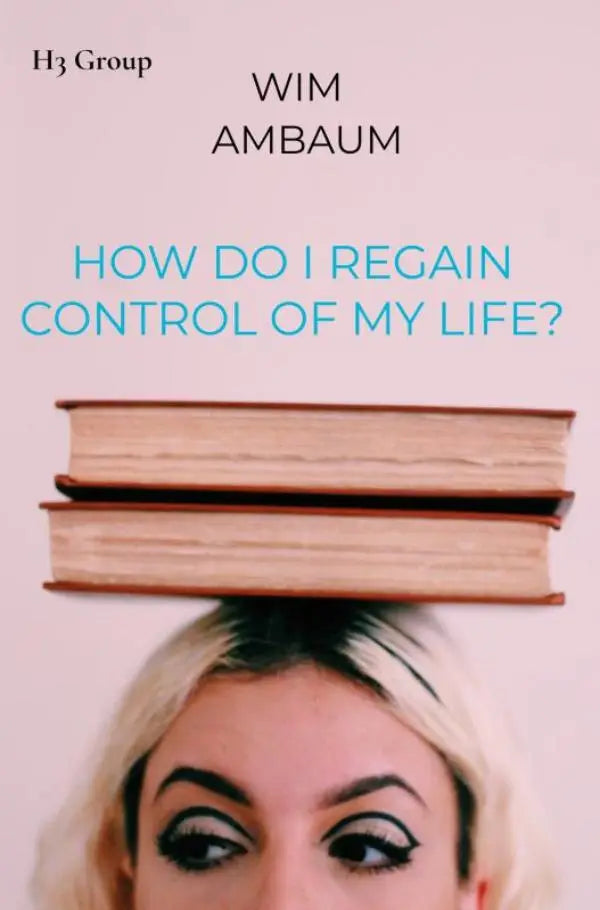 De boekcover toont how do i regain control of my life van wim ambaum met twee boeken op het hoofd tegen een roze achtergrond