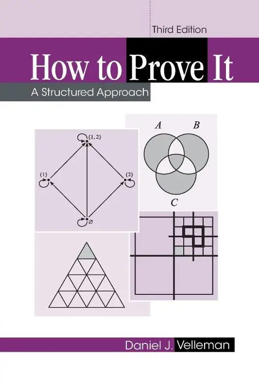 Paarse en zwarte boekcover van how to prove it een structured approach derde editie door daniel j, gericht op studenten transition from proofs play