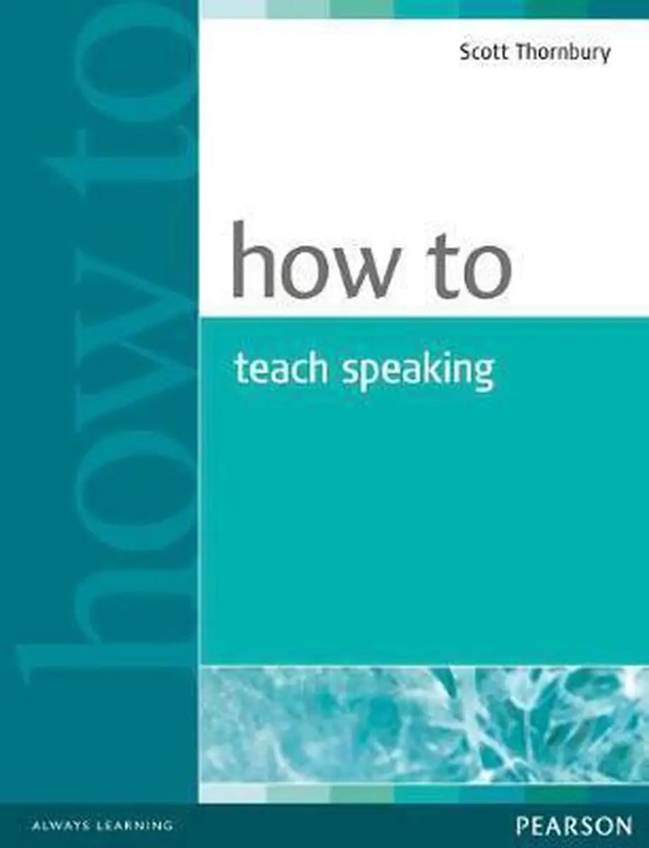 How to teach speaking - how to teach speaking - boek