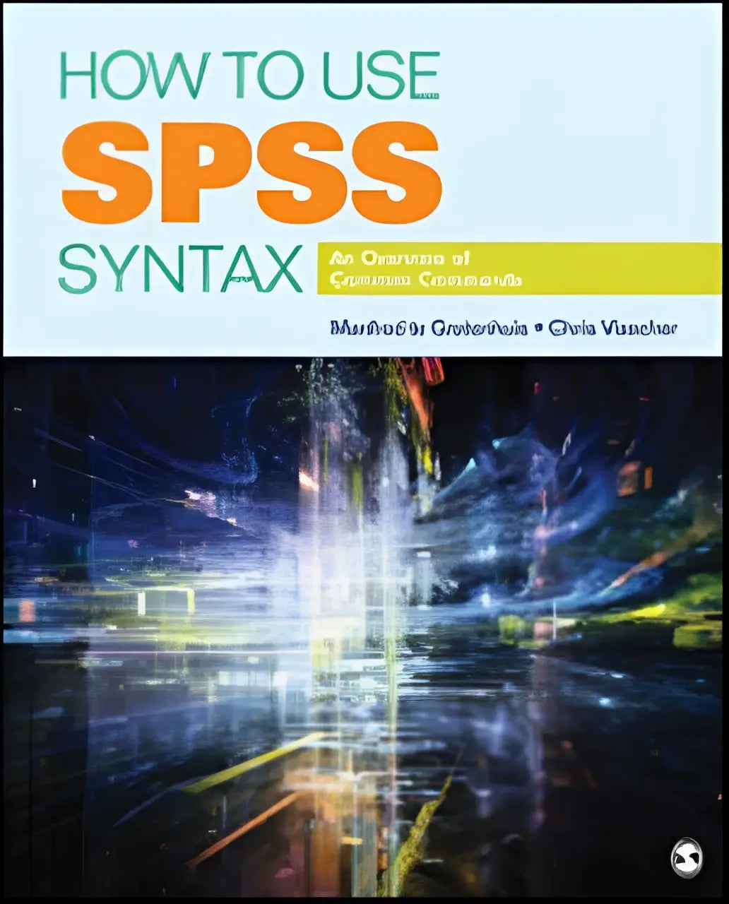 De boekomslag van how to use spss syntax toont een dynamisch ontwerp met oranje en teal letters tegen een donkere achtergrond