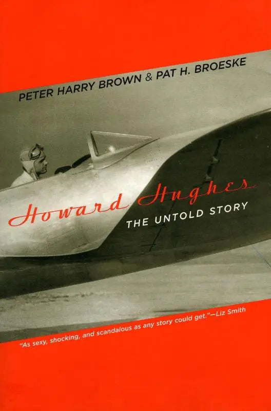 Boekcover van howard hughes toont zwart wit foto van howard hughes in zilveren vliegtuig met rode tekst op oranje achtergrond