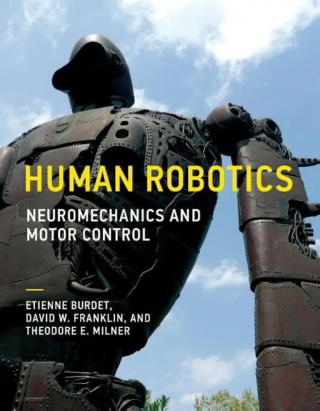 Het boek human robotics toont een metalen robotbeeld tegen heldere lucht met focus op neuromechanics en motor control