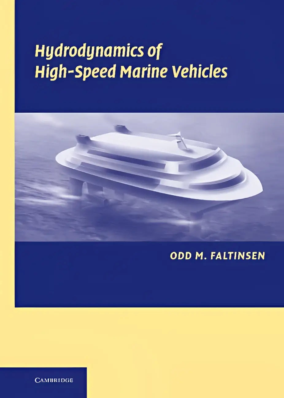Blauw en geel hardcover boek hydrodynamics of high-speed marine vehicles van Odd M over hydrodynamica voor high-speed marine vehicles