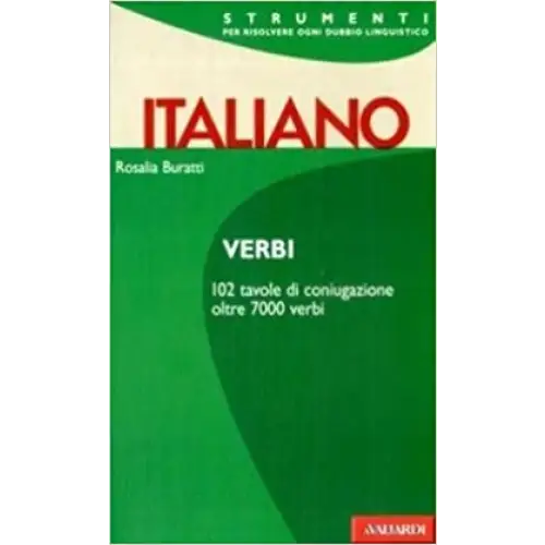 I verbi italiani: 102 tavole di coniugazione - i verbi italiani: 102 tavole di coniugazione - boek