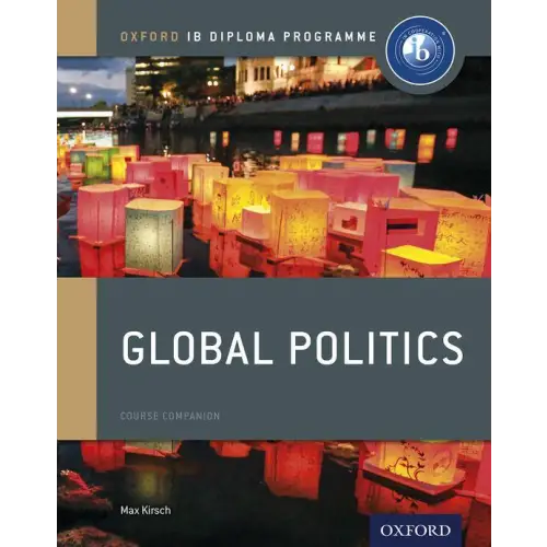 Ib global politics: oxford ib diploma programme coursebook - ib global politics: oxford ib diploma programme coursebook
