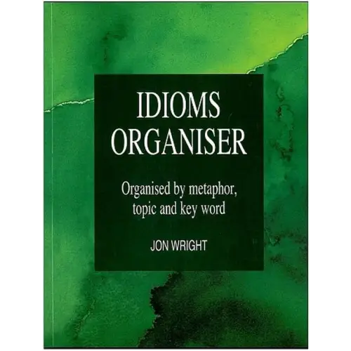 Idioms organiser book - idioms organiser book - boek