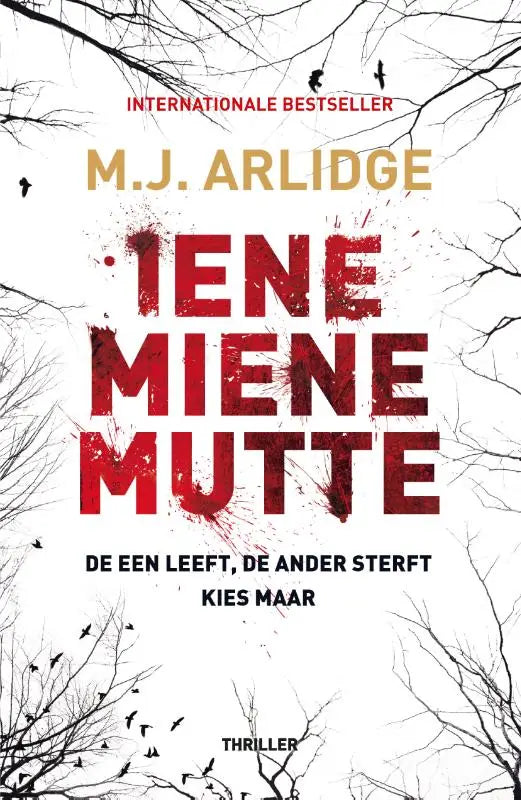 Iene Miene Mutte - De een leeft. De ander sterft. Kies maar...