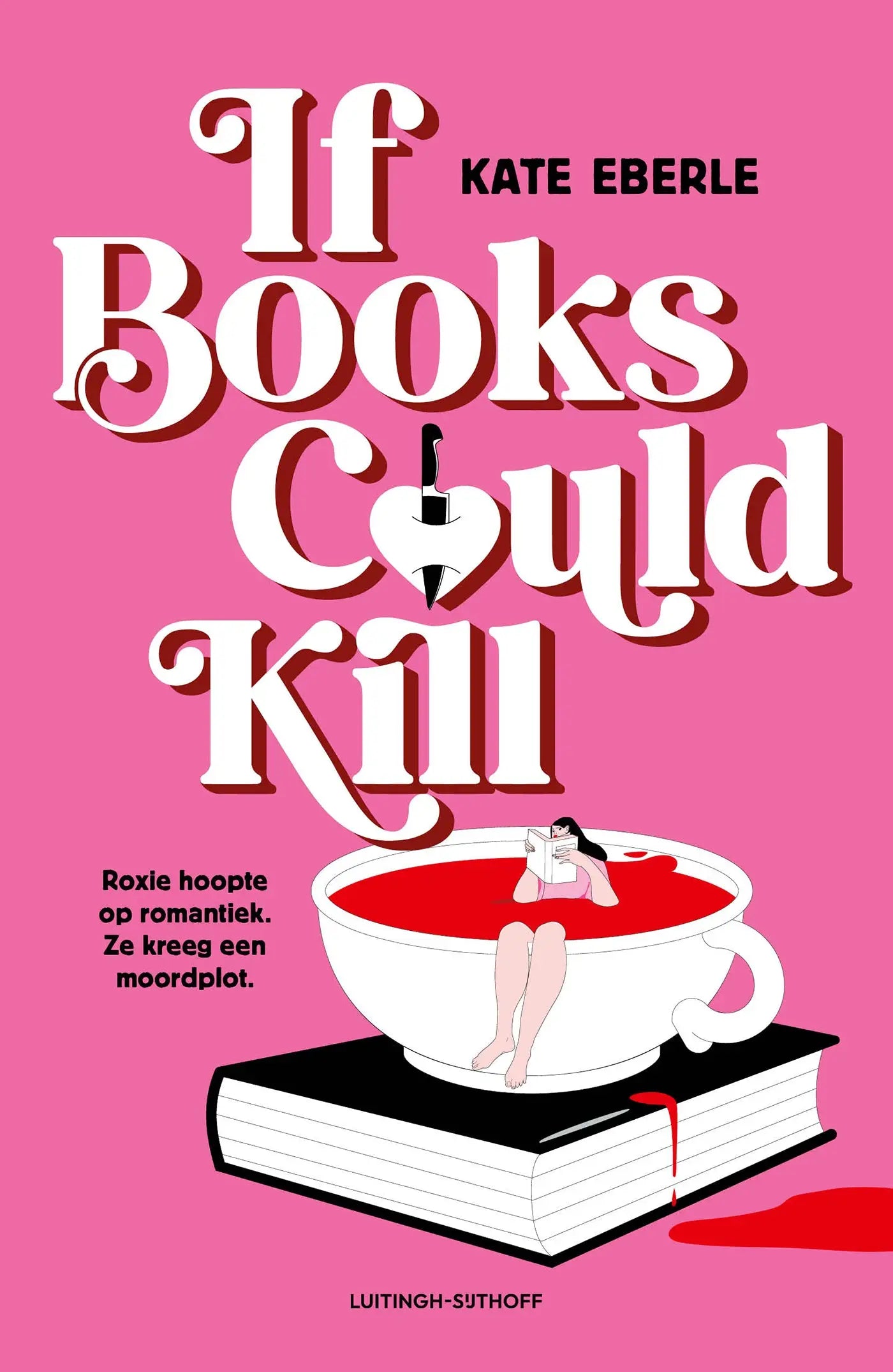Roze boekomslag van if books could kill door kate eberle met illustratie van vrouw lezend in wit kopje gevuld met rode vloeistof