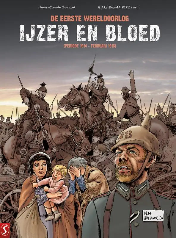 De cover van het stripboek ijzer en bloed met sepia illustratie van soldaten te paard en burgers in oorlogstijd