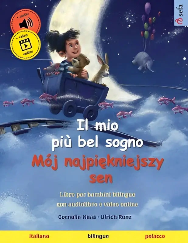 Het boek mio più mój najpiękniejszy sen toont een kind in een blauwe treinwagen met ballonnen en vissen met audiolibro e video