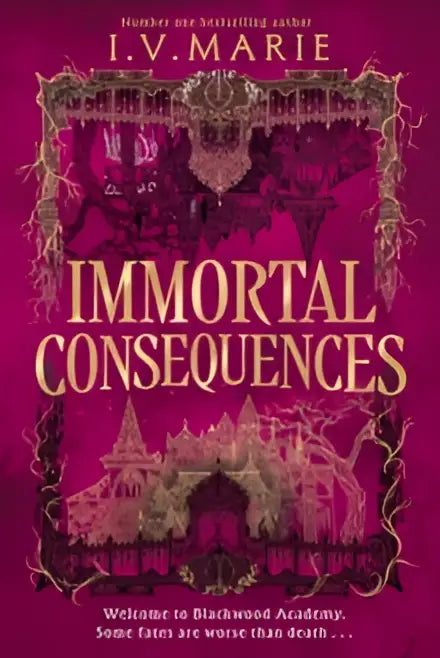 De boekomslag van immortal consequences door i.v. marie toont een boarding school thema met de titel the other side all are determined