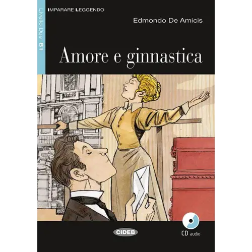 Imparare leggendo b1: amore e ginnastica libro + cd audio - imparare leggendo b1: amore e ginnastica libro + cd audio