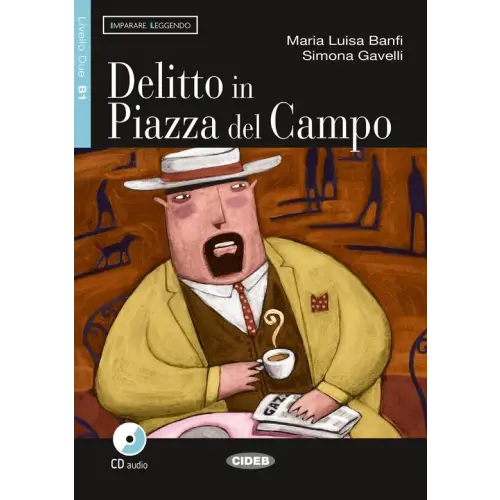 Imparare leggendo b1: delitto in piazza del campo libro + cd audio - imparare leggendo b1: delitto in piazza del campo