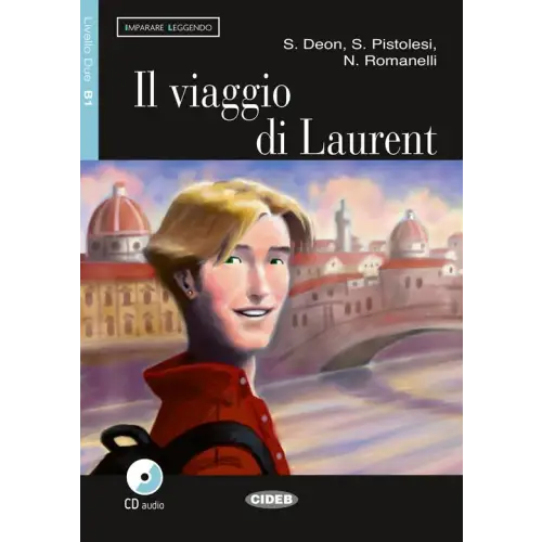 Imparare leggendo b1: il viaggio di laurent libro + cd audio - imparare leggendo b1: il viaggio di laurent libro + cd