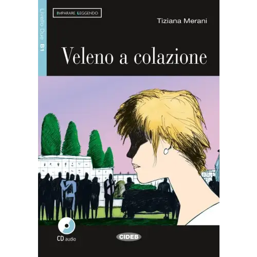 Imparare leggendo b1: veleno a colazione libro + cd audio - imparare leggendo b1: veleno a colazione libro + cd audio