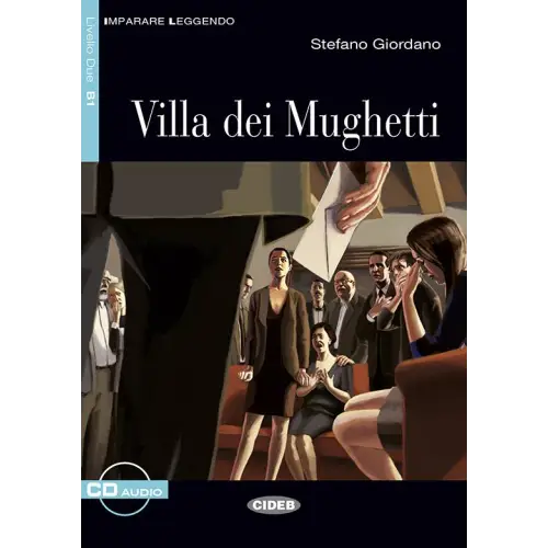 Imparare leggendo b1: villa dei mughetti libro + cd audio - imparare leggendo b1: villa dei mughetti libro + cd audio