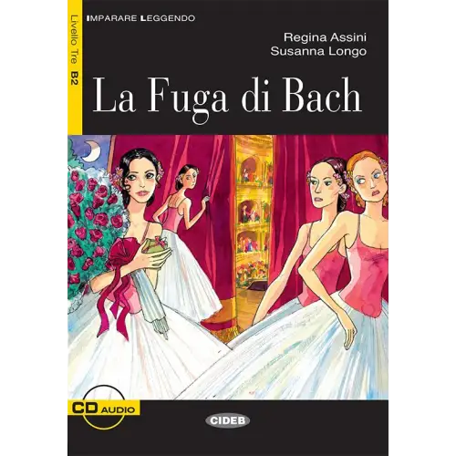 Imparare leggendo b2: la fuga di bach libro + cd audio - imparare leggendo b2: la fuga di bach libro + cd audio - boek