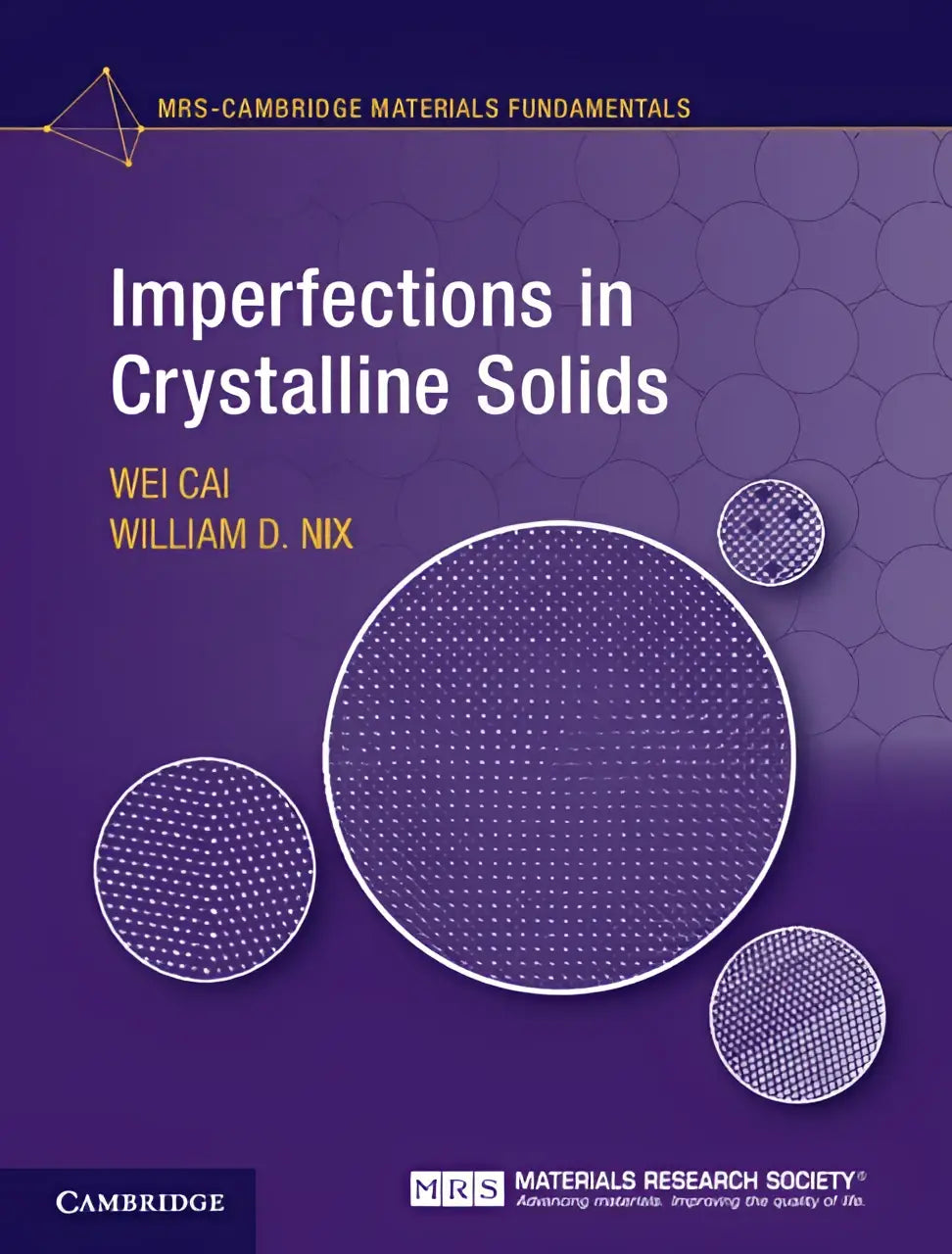 Paarse hardcover boek imperfections in crystalline solids door wei cai en william d voor studenten met werkkennis crystalline solids