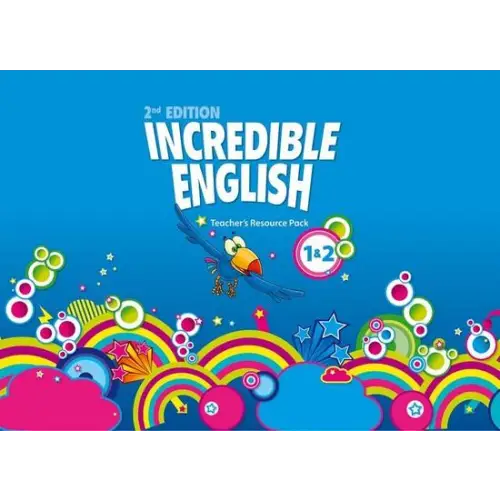 Incredible english - levels 1 and 2 teacher’s resource pack - incredible english - levels 1 and 2 teacher’s resource