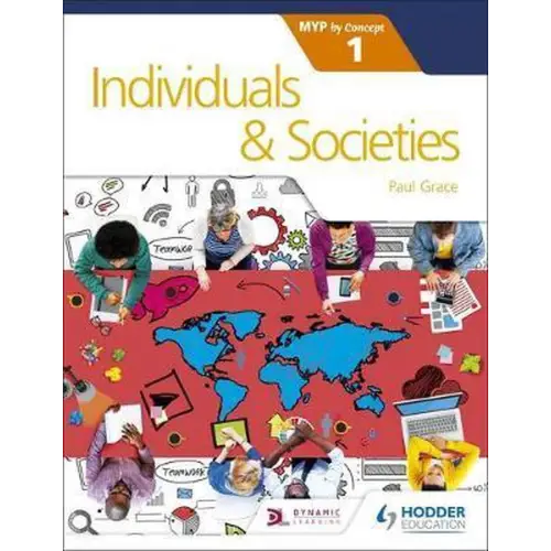 Individuals and societies for the ib myp 1: by concept - individuals and societies for the ib myp 1: by concept - boek