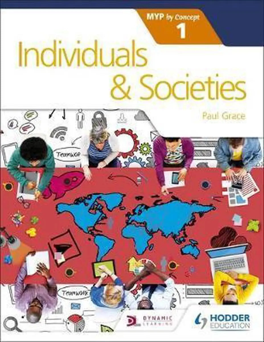 Individuals and societies for the ib myp 1: by concept - individuals and societies for the ib myp 1: by concept - boek