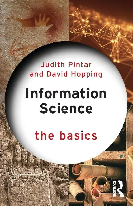 De boekomslag van information science the basics door judith pintar en david hopping, informatie wetenschappen handboek