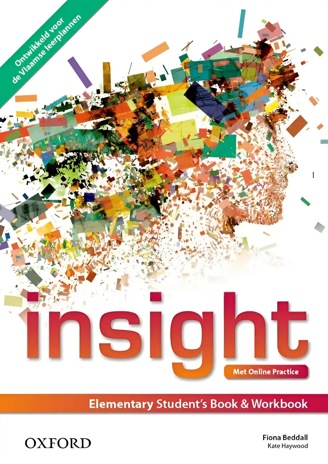 Insight - elementary (belgium edition) student’s book & workbook + online practice - insight - elementary (belgium