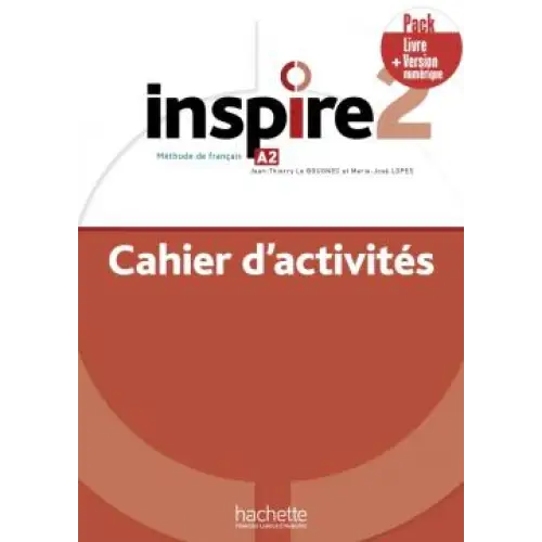 Inspire niveau 2 pack cahier d’activités - inspire niveau 2 pack cahier d’activités - boek