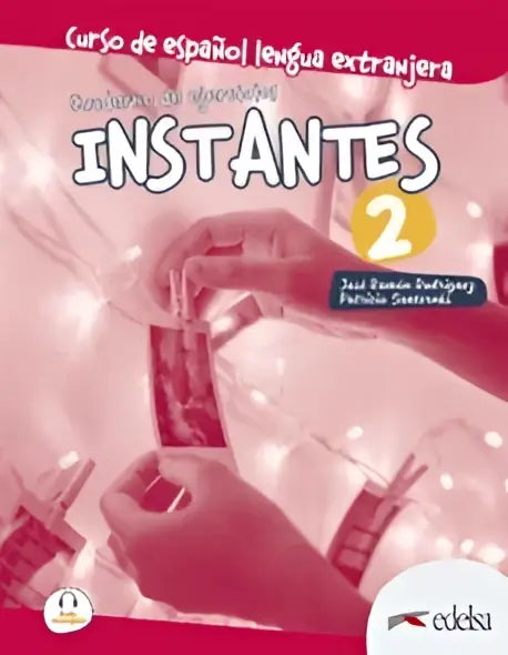 Instantes: libro de ejercicios 2 (a2) - instantes: libro de ejercicios 2 (a2) - boek