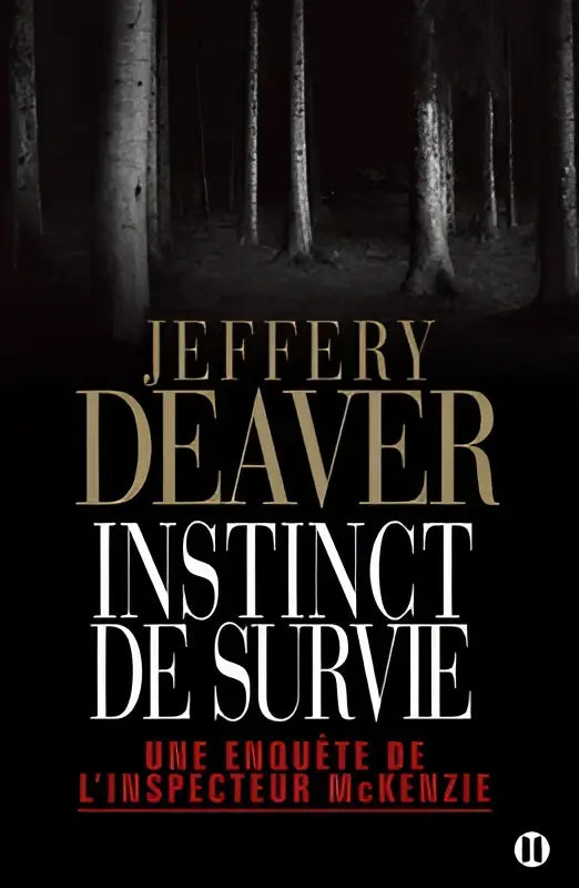 Boekcover zwart met titel instinct de survie van jeffery deaver in goud en wit tegen donkere bosachtergrond