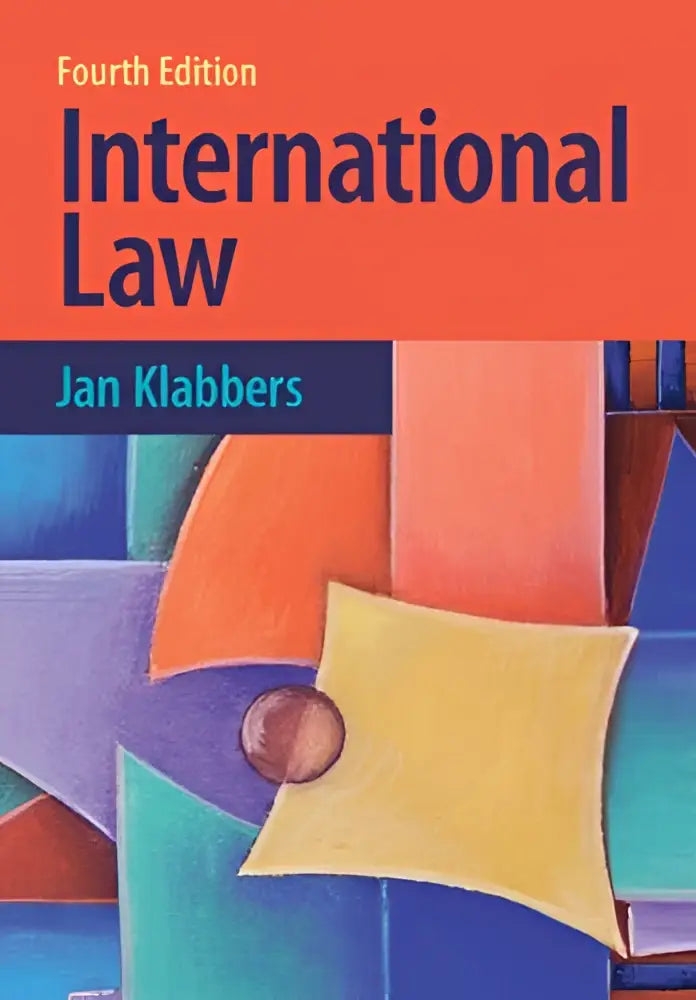 De cover van de vierde editie van het werelds leidende international law leerboek van jan klabbers toont een kleurrijk abstract ontwerp