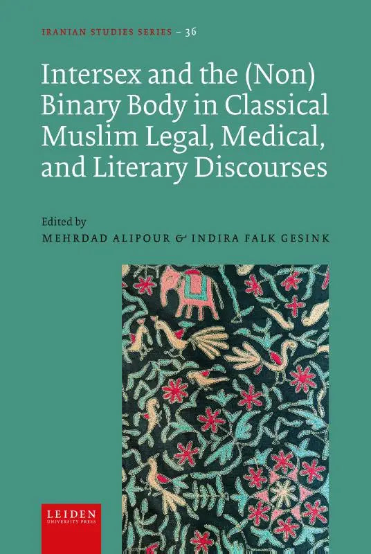 Het boek intersex and the nonbinary body in classical muslim legal discourses heeft een donkergroene omslag met borduurwerk van vogels bloemen en een olifant