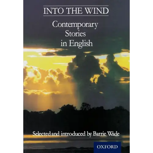 Into the wind - contemporary stories in english - into the wind - contemporary stories in english - boek