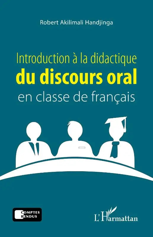 Introduction à la didactique du discours oral en classe de français