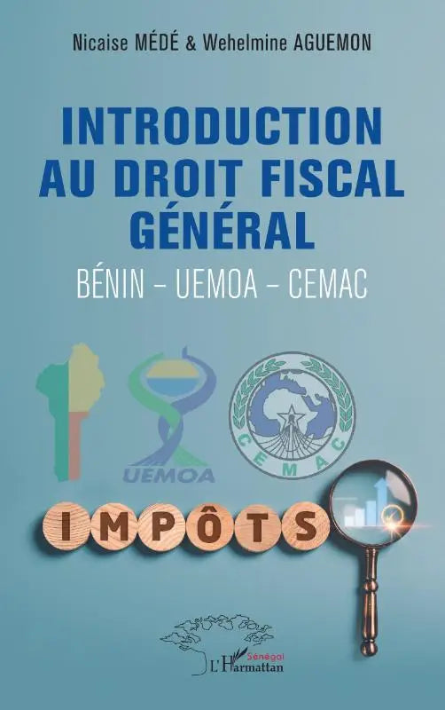 Introduction au droit fiscal général - Bénin - Uemoa - Cemac