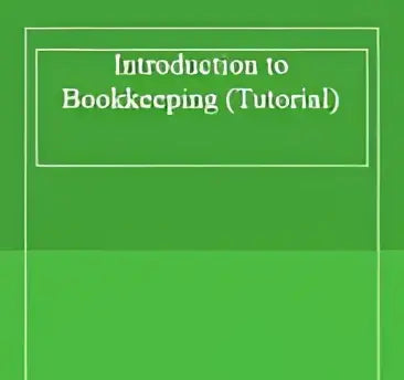 Introduction to bookkeeping (tutorial) - introduction to bookkeeping (tutorial) - boek