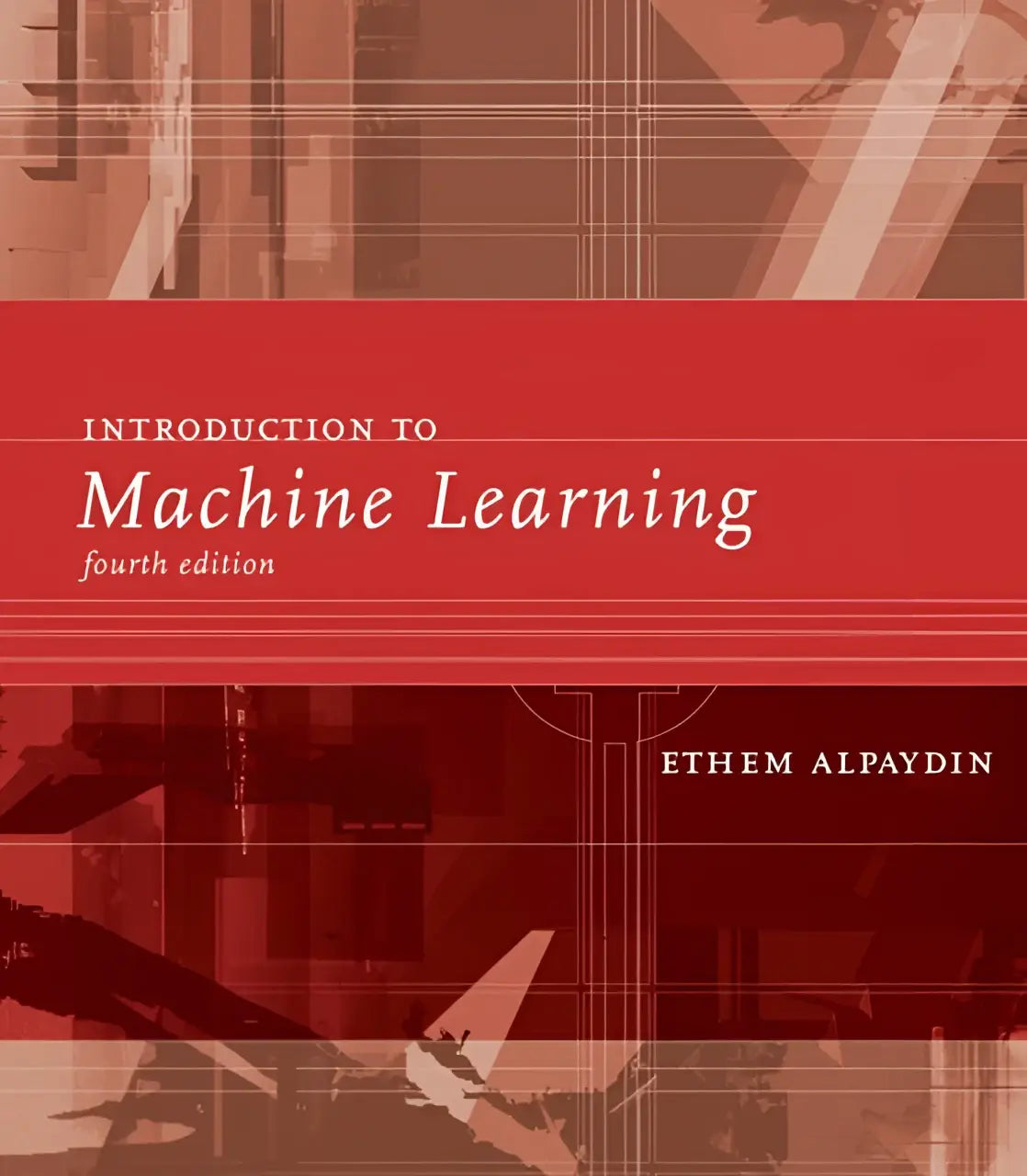 Rode boekomslag van de vierde editie van introduction to machine learning door ethem alpaydin over machine learning