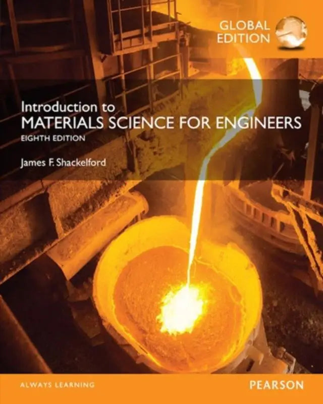 De achtste editie global edition van introduction to materials science for engineers door james f voor materials science for engineers