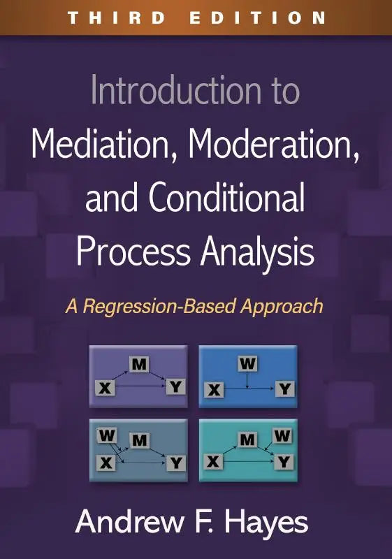 Tekstboek derde editie introduction to mediation moderation and conditional process analysis regression-based approach door andrew f