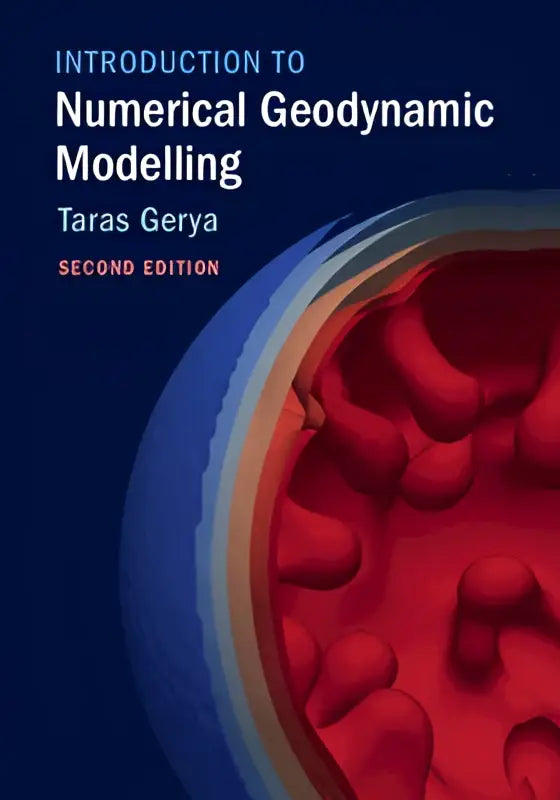 The book cover of introduction to numerical geodynamic modelling by taras gerya shows a red and blue 3d cross-section design