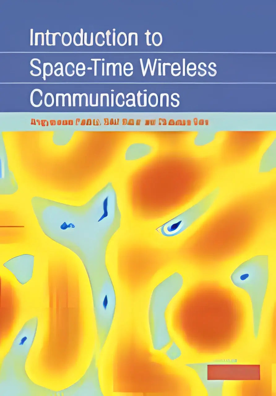 De boekcover van introduction to space-time wireless communications toont een abstract ontwerp in geel en oranje tegen een blauwe achtergrond