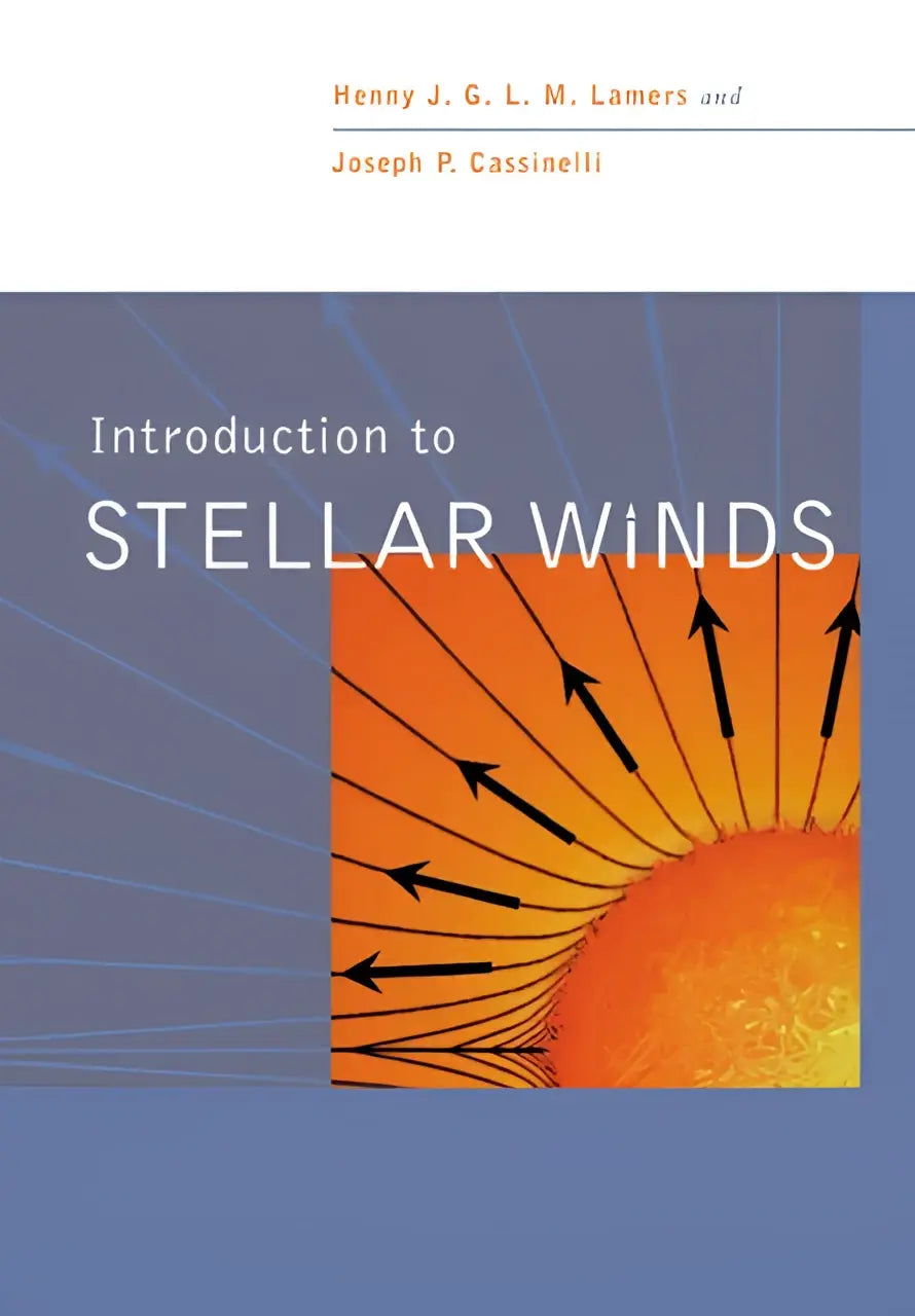 De introductie tot stellar winds boekomslag toont een oranje zon met zwarte pijlen op een diepblauwe achtergrond
