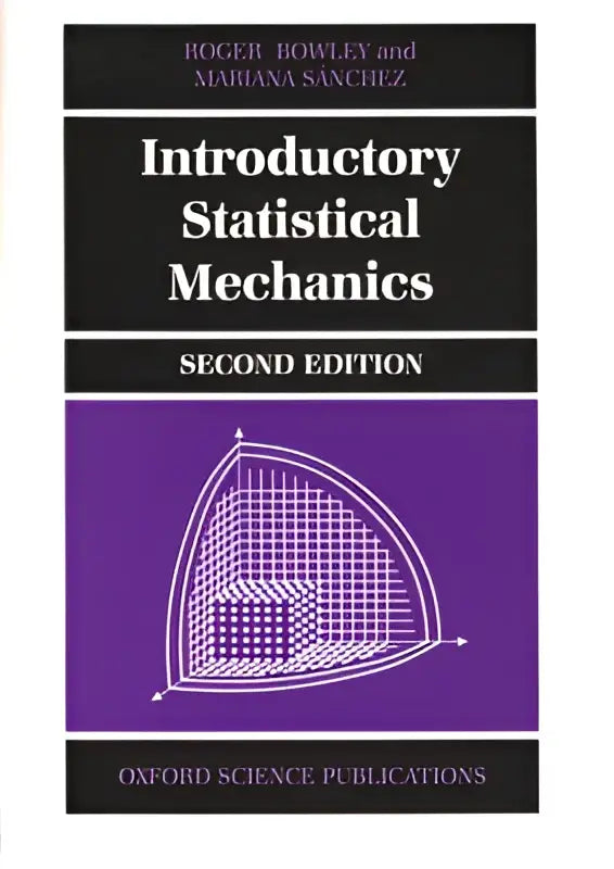 De tweede editie van introductory statistical mechanics door roger bowley en mariana sánchez met paarse achtergrond en wit tekst met een eenvoudig en vooruitstrevend theoretisch rasterillustratie