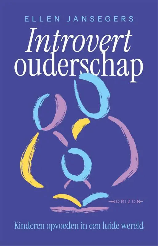 De boekcover van introvert ouderschap toont een kleurrijke abstracte illustratie van drie gestileerde figuren