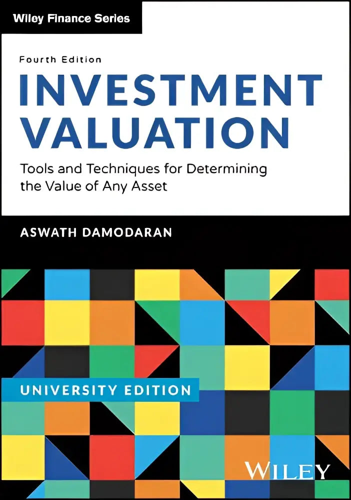The book is a colorful fourth edition investment valuation textbook by Aswath Damodaran with tools and techniques