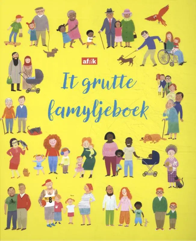 Helder geel it grutte famyljeboek met kleurrijke illustraties van diverse mensen en huisdieren voor jonge lezers