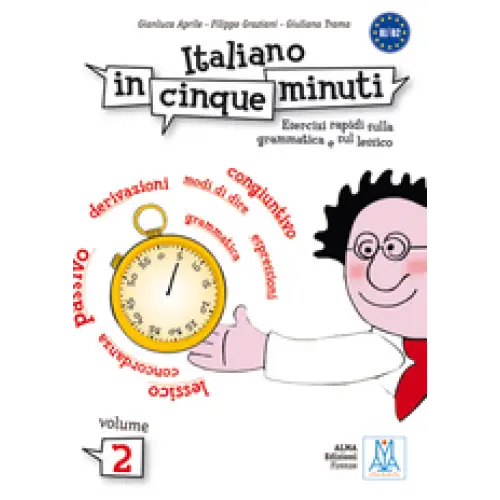 Italiano in cinque minuti 2 - italiano in cinque minuti 2 - boek