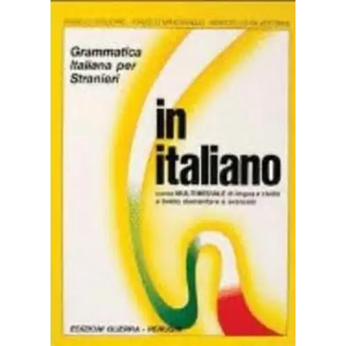 In italiano grammatica italiana per stranieri 2 - in italiano grammatica italiana per stranieri 2 - boek
