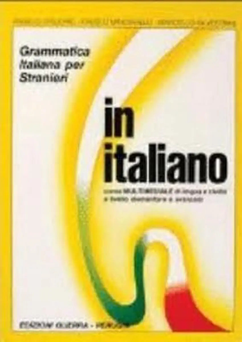 In italiano grammatica italiana per stranieri 2 - in italiano grammatica italiana per stranieri 2 - boek