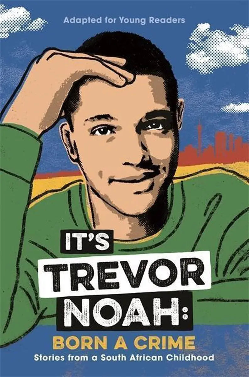 It’s trevor noah: born a crime - it’s trevor noah: born a crime - boek